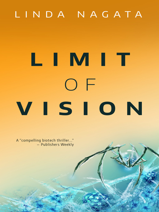 Title details for Limit of Vision by Linda Nagata - Available